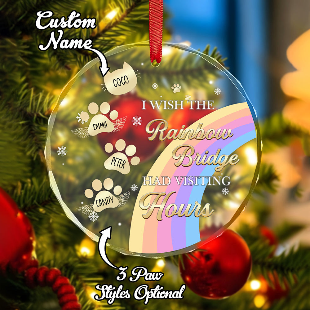 Custom Memorial Ornament I Wish The Rainbow Bridge Had Visiting Hours Ornament Gift for Pet Owners